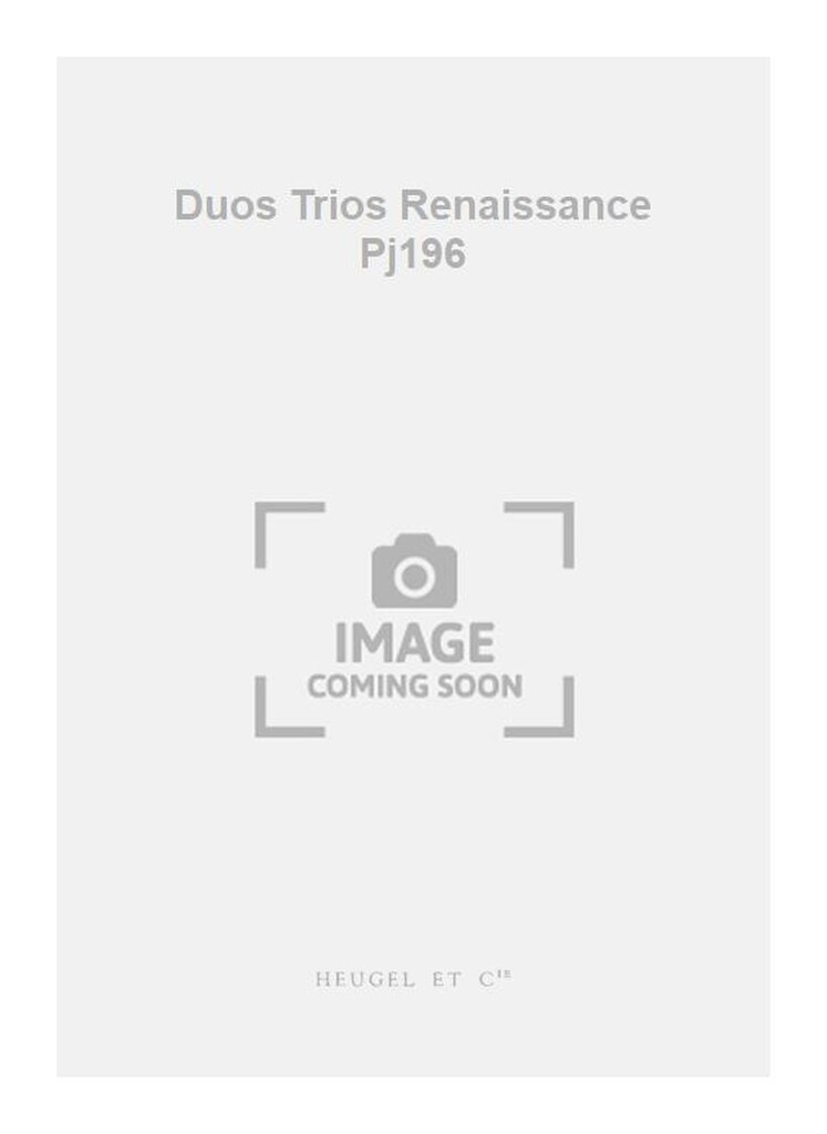 Duos Trios Renaissance Pj196